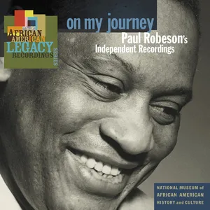 On my journey : Paul Robeson's independent recordings